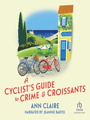 cover image of A Cyclist's Guide to Crime & Croissants